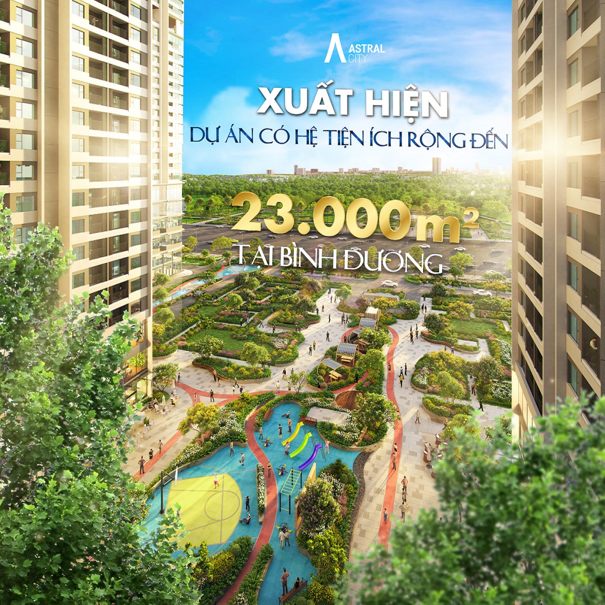 Astral City Phát Đạt sở hữu không gian sống chuẩn hơn nghỉ dưỡng